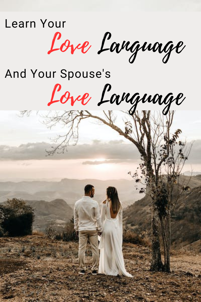 Learn Your Love Language And The Love Language Of Your Spouse 